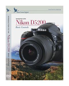 Blue Crane Digital - Introduction to the Nikon D5200 Instructional DVD